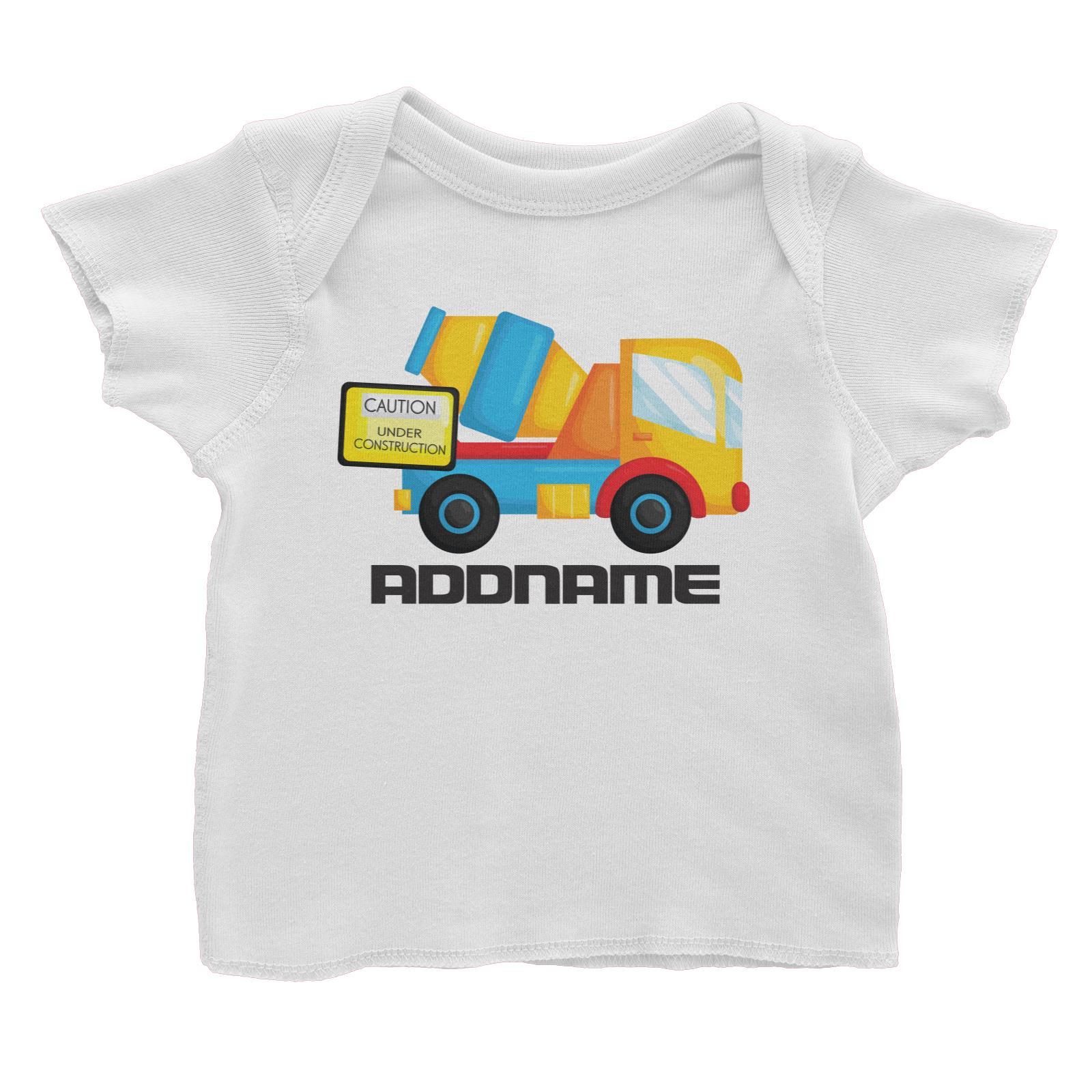 Birthday Construction Cement Mixer Addname Baby T-Shirt