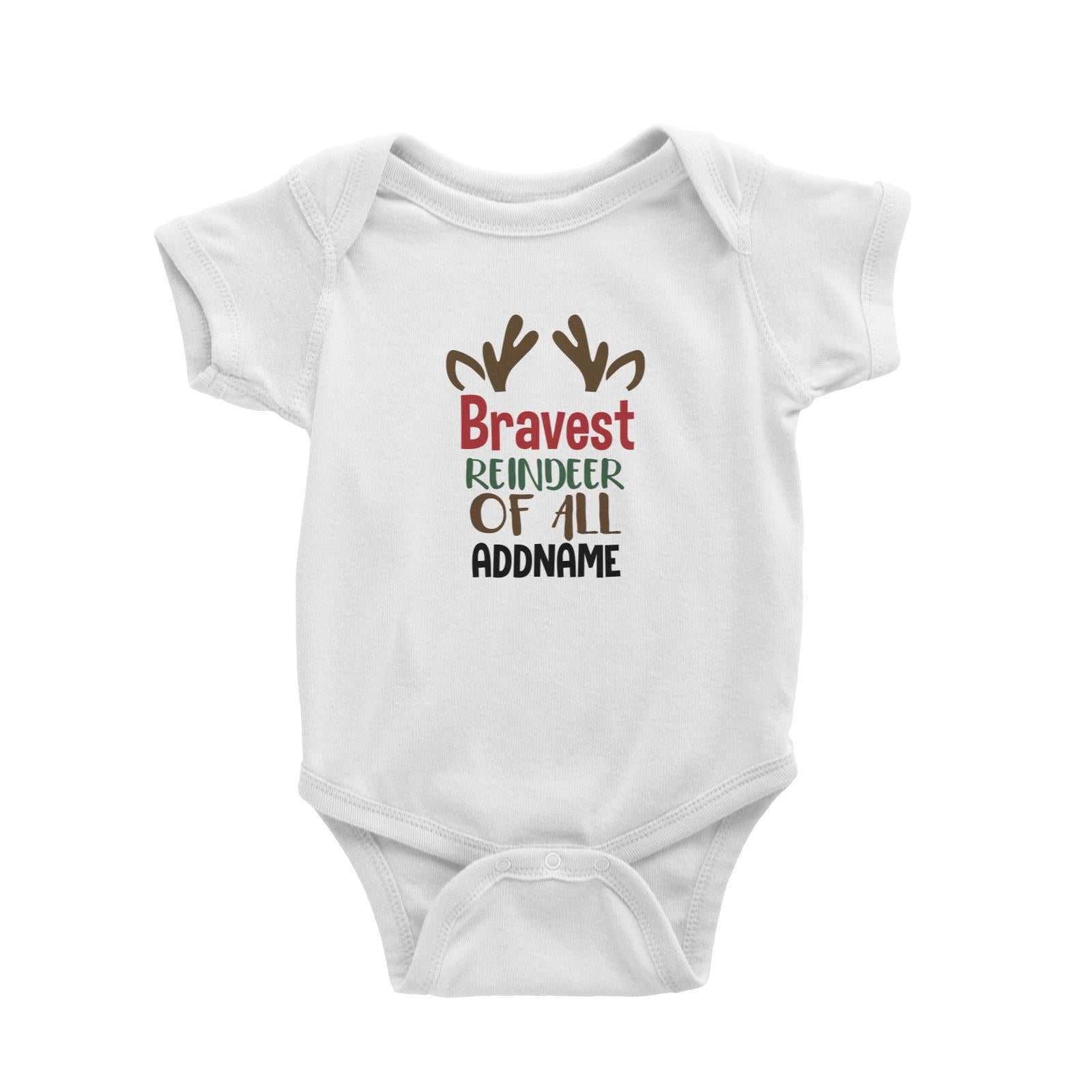 Xmas Bravest Reindeer of All Baby Romper