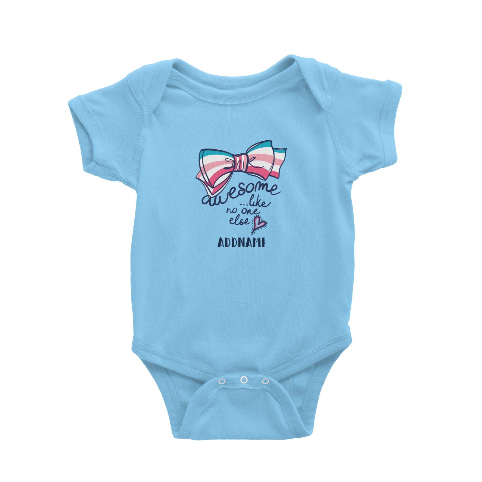 Cool Vibrant Series Awesome Like No One Else Ribbon Addname Baby Romper