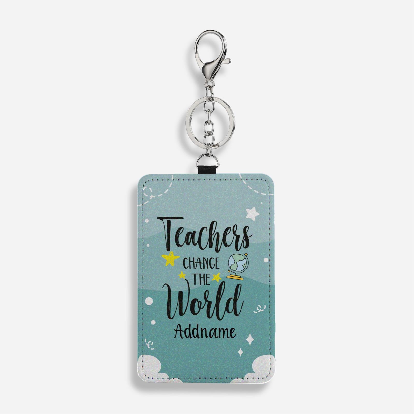 Teachers Change The World Cardholder Keychain