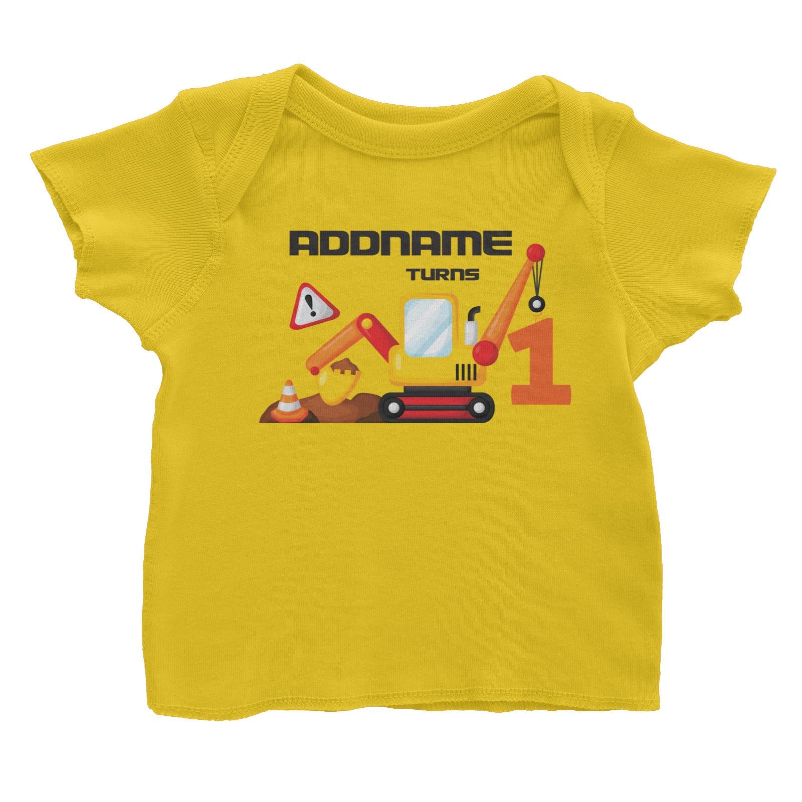Birthday Construction Excavator Addname Turns 1 Baby T-Shirt