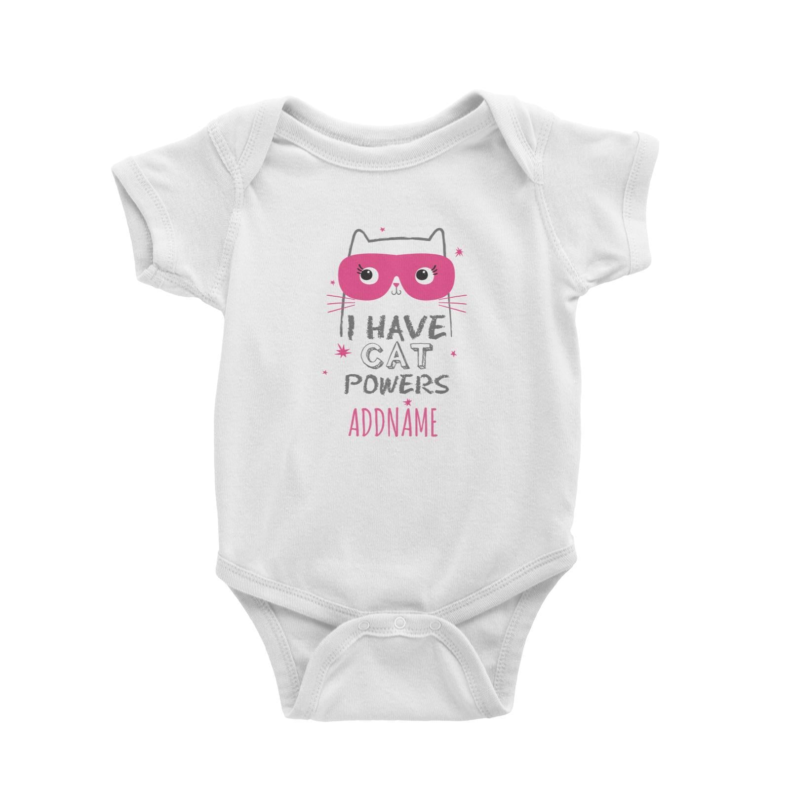 I Have Cat Powers Addname Baby Romper