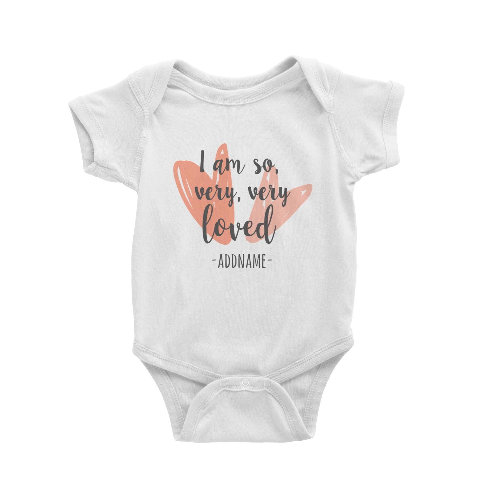 I am So Very Very Loved Addname with Heart Shapes Baby Romper Personalizable Designs Basic Newborn