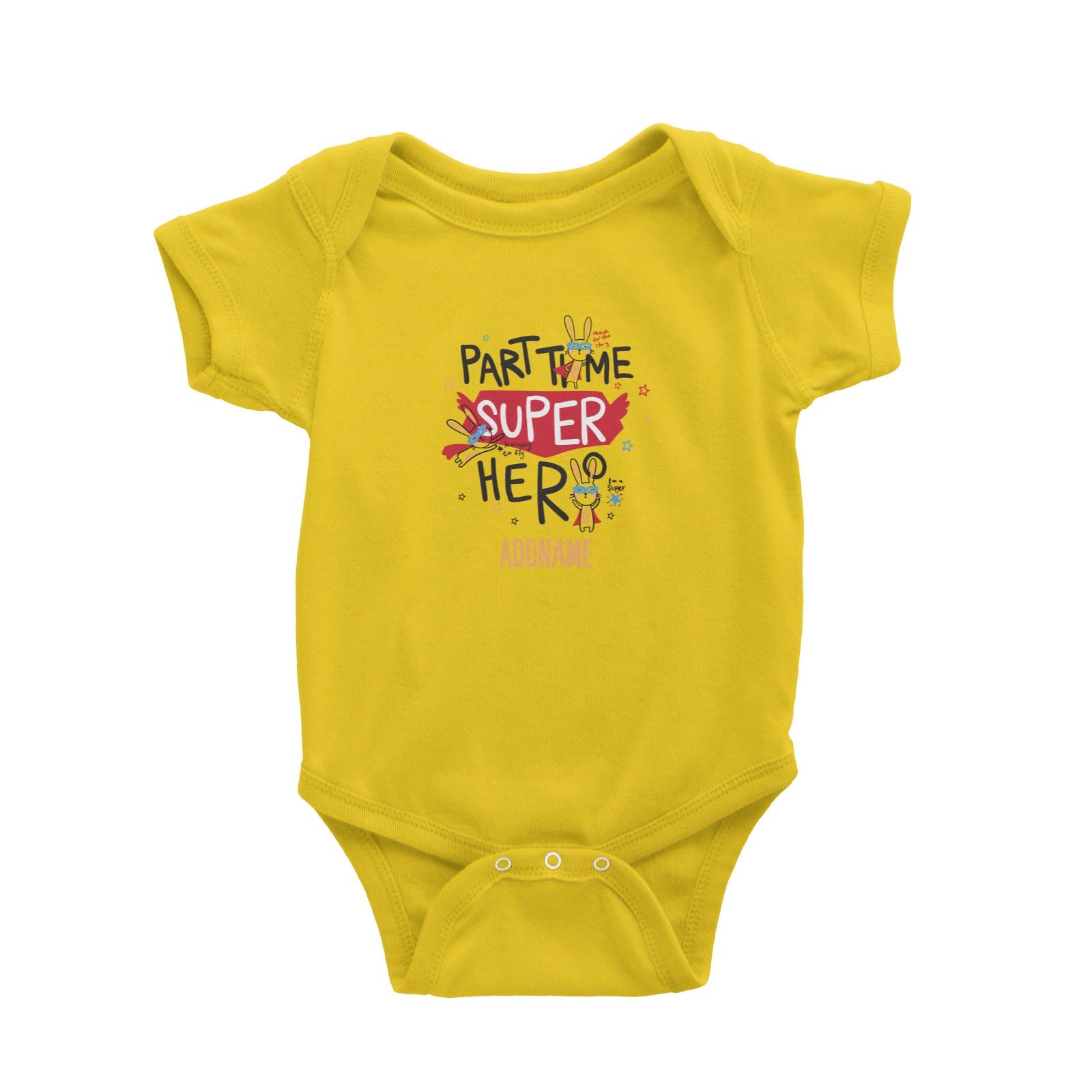 Cool Vibrant Series Part Time Super Hero Addname Baby Romper